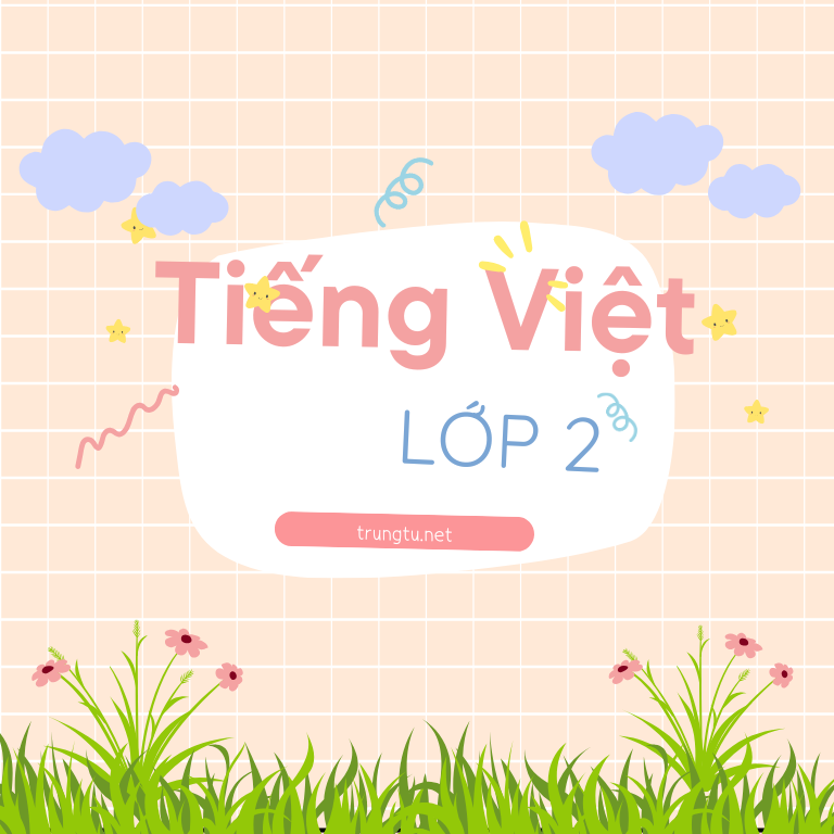 Môn tiếng việt khối lớp 2