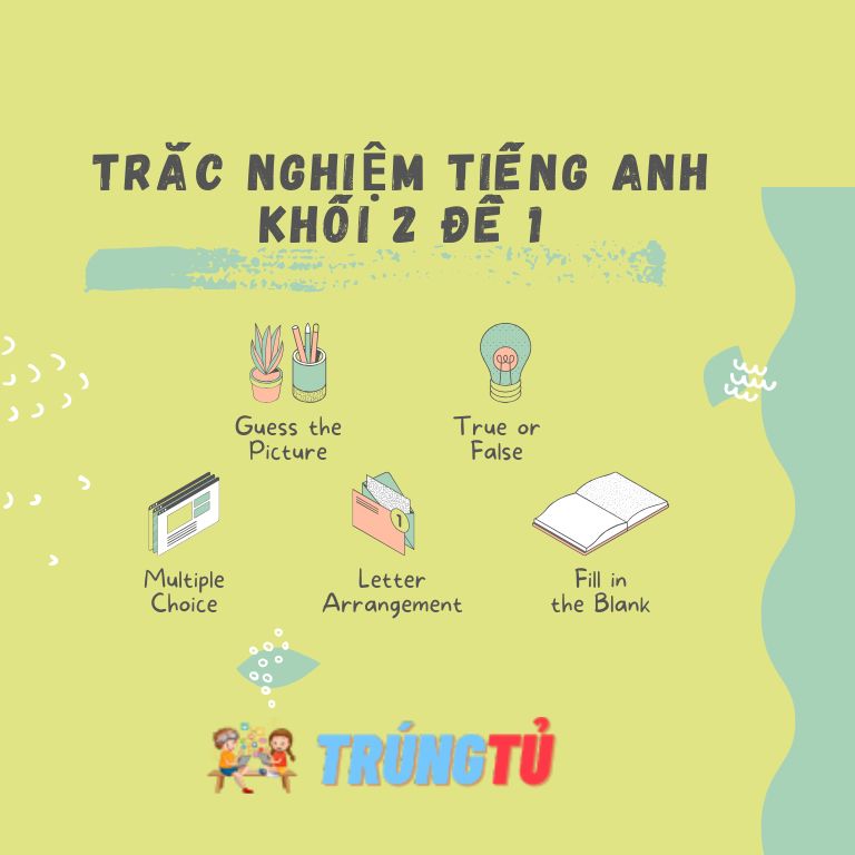 Trắc nghiệm Tiếng Anh Khối 2 Đề 1